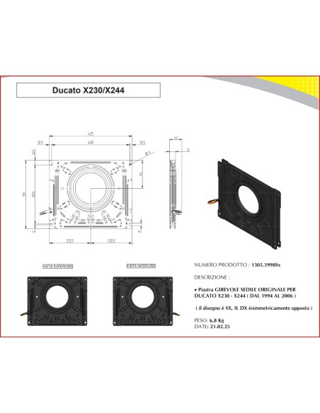 BASE GIREVOLE PER FIAT DUCATO X230 /X244 LATO PASSEGGERO